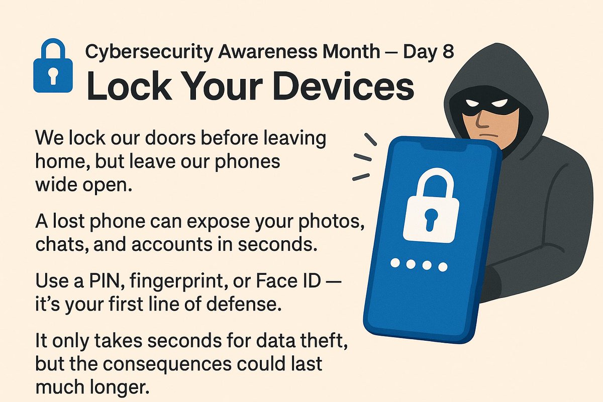 NnajiDaniel_C's tweet image. #CybersecurityAwareness – Day 8
Lock your Devices!
We lock our doors before leaving home, but often leave our devices wide open.
A few unattended minutes can expose your data or reset your passwords.
Lock your phone, laptop, or tablet when not in use.
It’s your digital door lock.