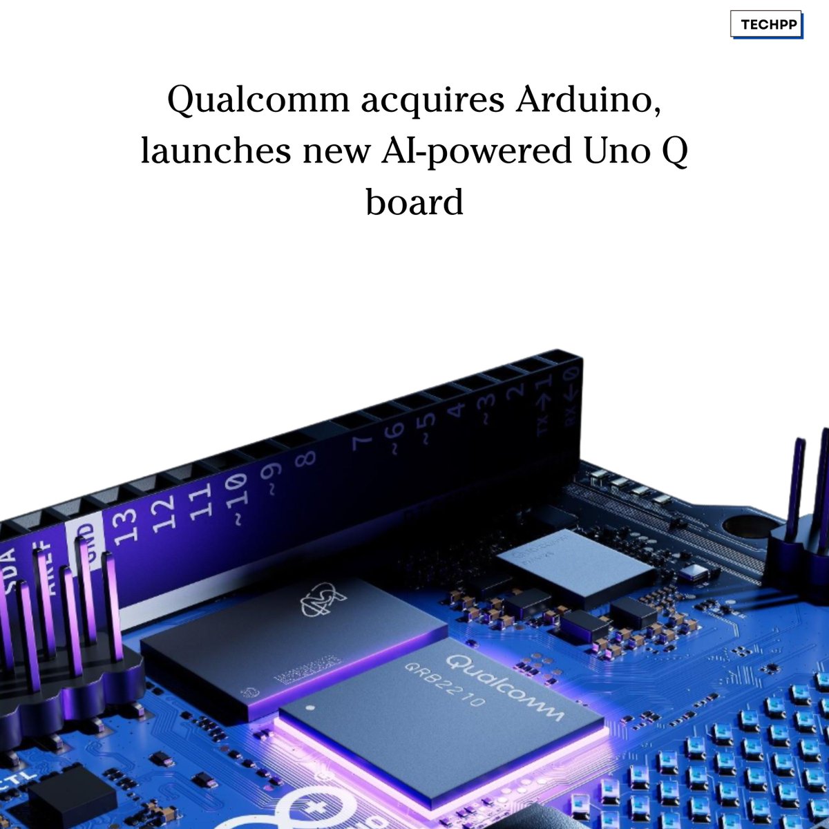 techpp's tweet image. Qualcomm acquires Arduino, launches new AI-powered Uno Q board

#Qualcomm #Arduino #UnoQ #AI #IoT