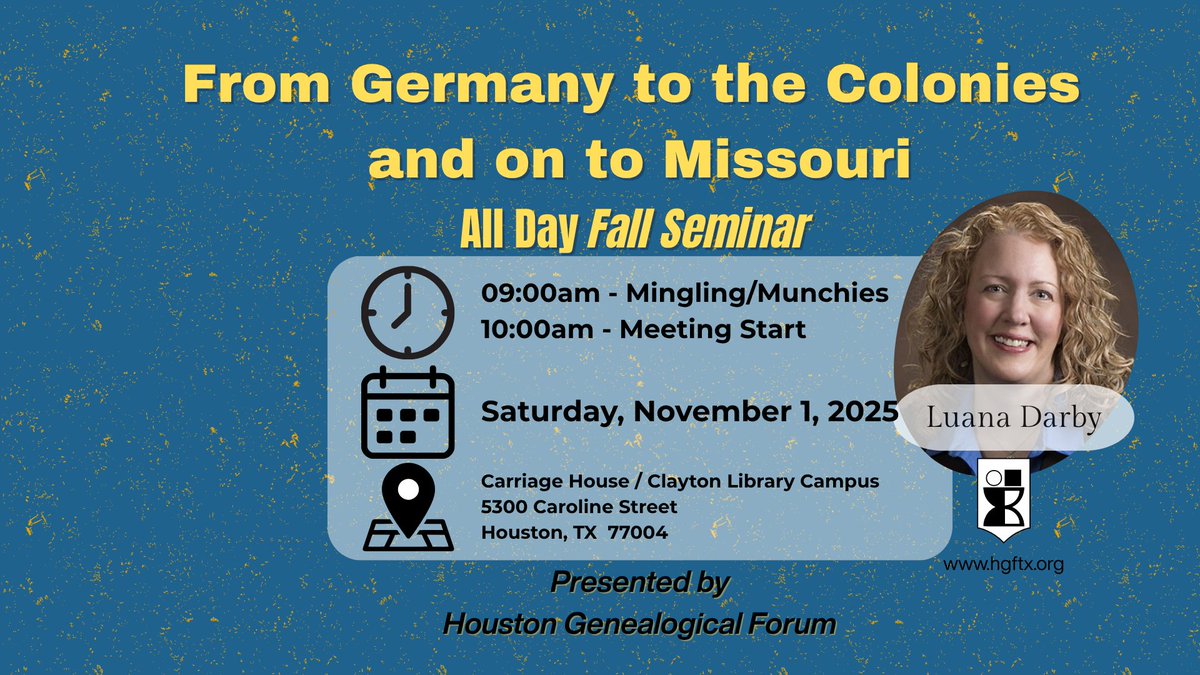 _hgftx_'s tweet image. Join us Nov. 1 for HGF’s Fall Seminar with genealogist Luana Darby!

Explore German ancestry, Missouri records, &amp;amp; colonial immigration in 3 expert-led sessions.

📍 Online &amp;amp; In-Person at Clayton
🕘 10AM–3PM | 🎟️ Free Registration

#HGFTX #Genealogy #FallSeminar #LuanaDarby