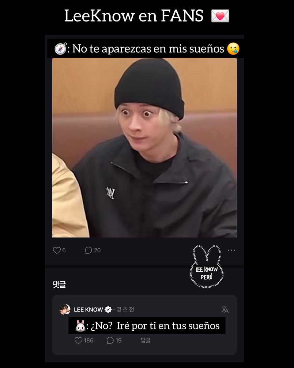 LeeKnowPeru_'s tweet image. 💌FANS」 LeeKnow respondiendo los mensajes de Stay en Fans 🧭💕

•Trad. Fio 🐰 | @StrayKidsPeru_
#StrayKids #스트레이키즈
#ストレイキッズ
#YouMakeStrayKidsStay
#StrayKidsPeru #LeeKnow #리노