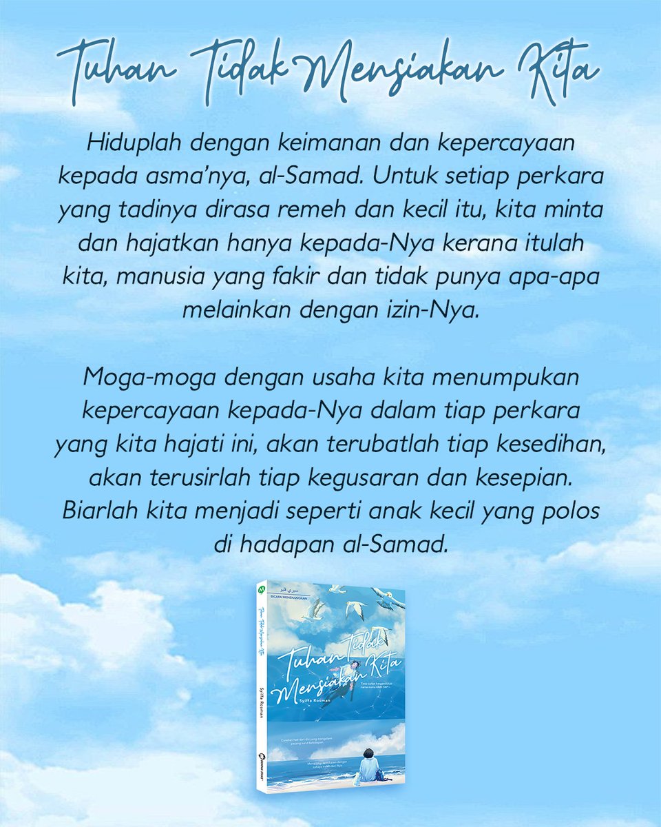 Minta segala tiap sesuatu, berhajat walau sekecil-kecil perkara hanya kepada Dia ⋆˚✿˖°

Ya, benar kita dipertanggungjawabkan atas setiap pilihan, tapi Allah SWT jugalah tempat kita memohon segala hajat agar memperoleh petunjuk.

💙TUHAN TIDAK MENSIAKAN KITA oleh Syiffa Rosman