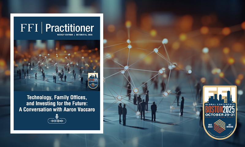FFI Practitioner - Wednesday Edition: Technology, Family Offices, and Investing for the Future - digital.ffi.org/editions/techn…