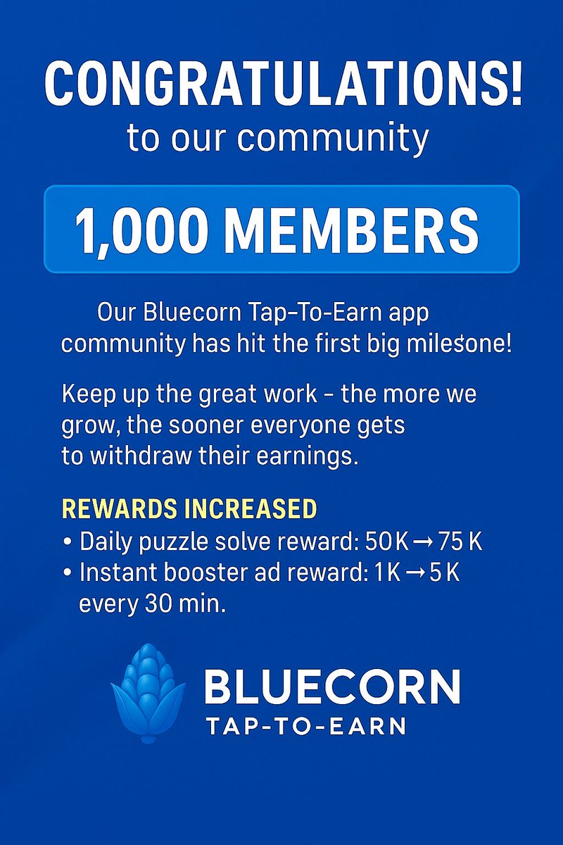 bluecornswap's tweet image. 💙 1,000 STRONG! 🚀
The Bluecorn community just hit its first milestone!
Rewards boosted 🔥
🧩 Puzzle: 50K ➜ 75K
⚡ Booster: 1K ➜ 5K every 30 min
Next stop — 5 Million before Feb 14, 2026! 💎

Tap. Earn. Swap. Repeat.
#CryptoCommunity #bluecorn #viral #AirdropHunting