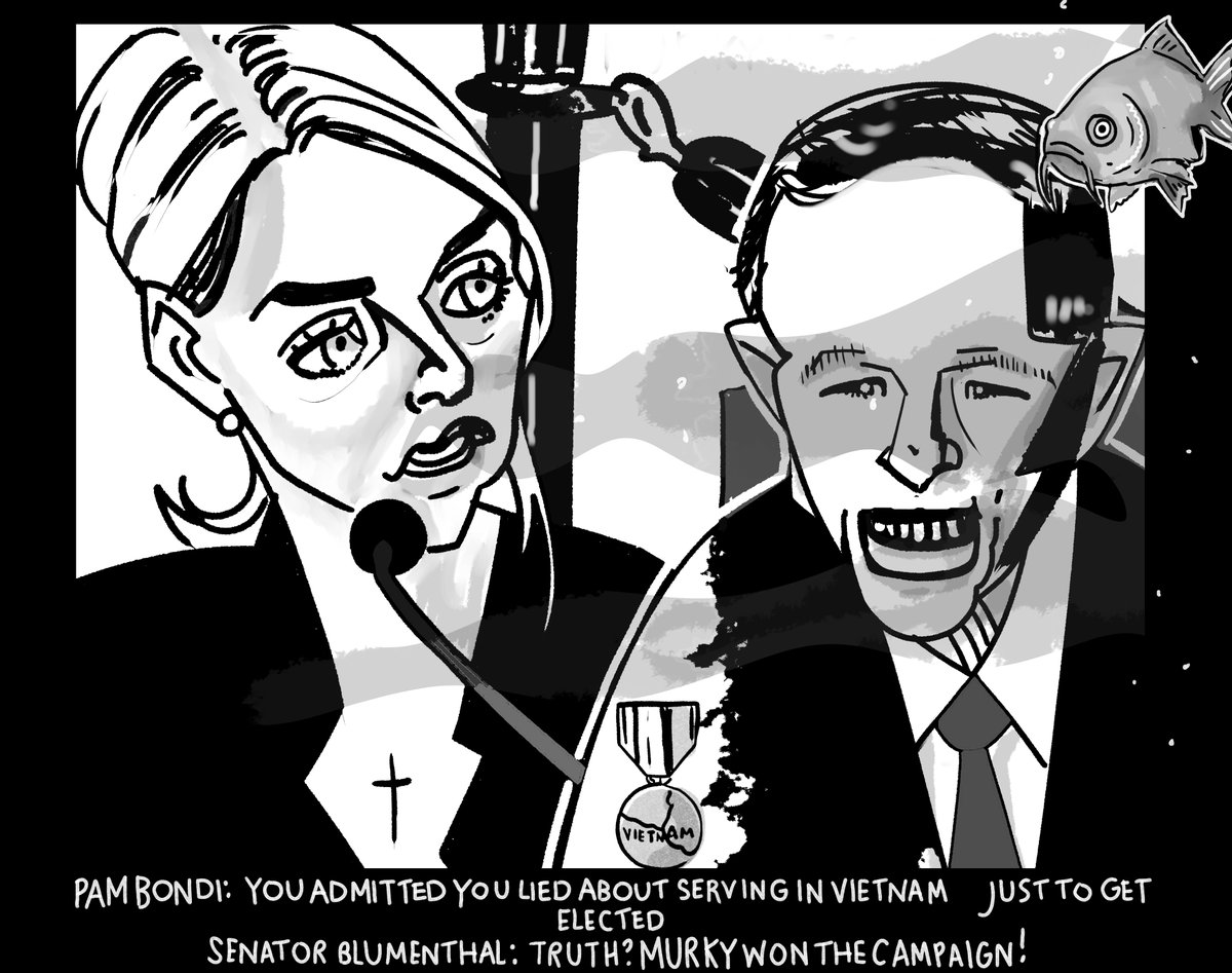 Political Cartoon Pam Bondi Senator Blumenthal  #Pambondi #politicalcartoon #senatorblumenthal #inktober #inktober2025
Murky

“You admitted you lied about serving in Vietnam just to get elected.”