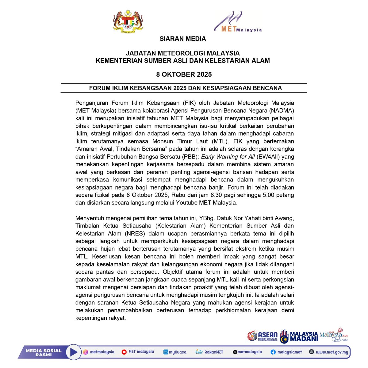 metmalaysia's tweet photo. 𝐒𝐈𝐀𝐑𝐀𝐍 𝐌𝐄𝐃𝐈𝐀 𝐉𝐀𝐁𝐀𝐓𝐀𝐍 𝐌𝐄𝐓𝐄𝐎𝐑𝐎𝐋𝐎𝐆𝐈 𝐌𝐀𝐋𝐀𝐘𝐒𝐈𝐀 : FORUM IKLIM KEBANGSAAN 2025 &amp; KESIAPSIAGAAN BENCANA

#metmalaysia
#NRES
#MalaysiaMadani
#forumiklimkebangsaan
#PekaAmaran
#KesiapsiagaanBencanaTanggungjawabBersama
#monsuntimurlaut
#caknacuaca https://t.co/zmw6YPvJQQ