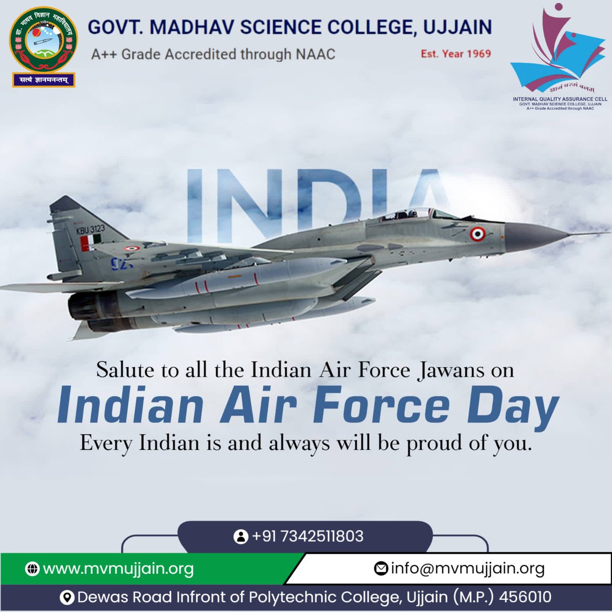 Greetings from Govt. Madhav Science College Ujjain
✈️🇮🇳 Saluting the guardians of our skies!

#IndianAirForceDay #IndianAirForce #AirWarriors #TouchTheSkyWithGlory #JaiHind #NationFirst #ProudIndian #BharatMataKiJai #HeroesOfTheSky