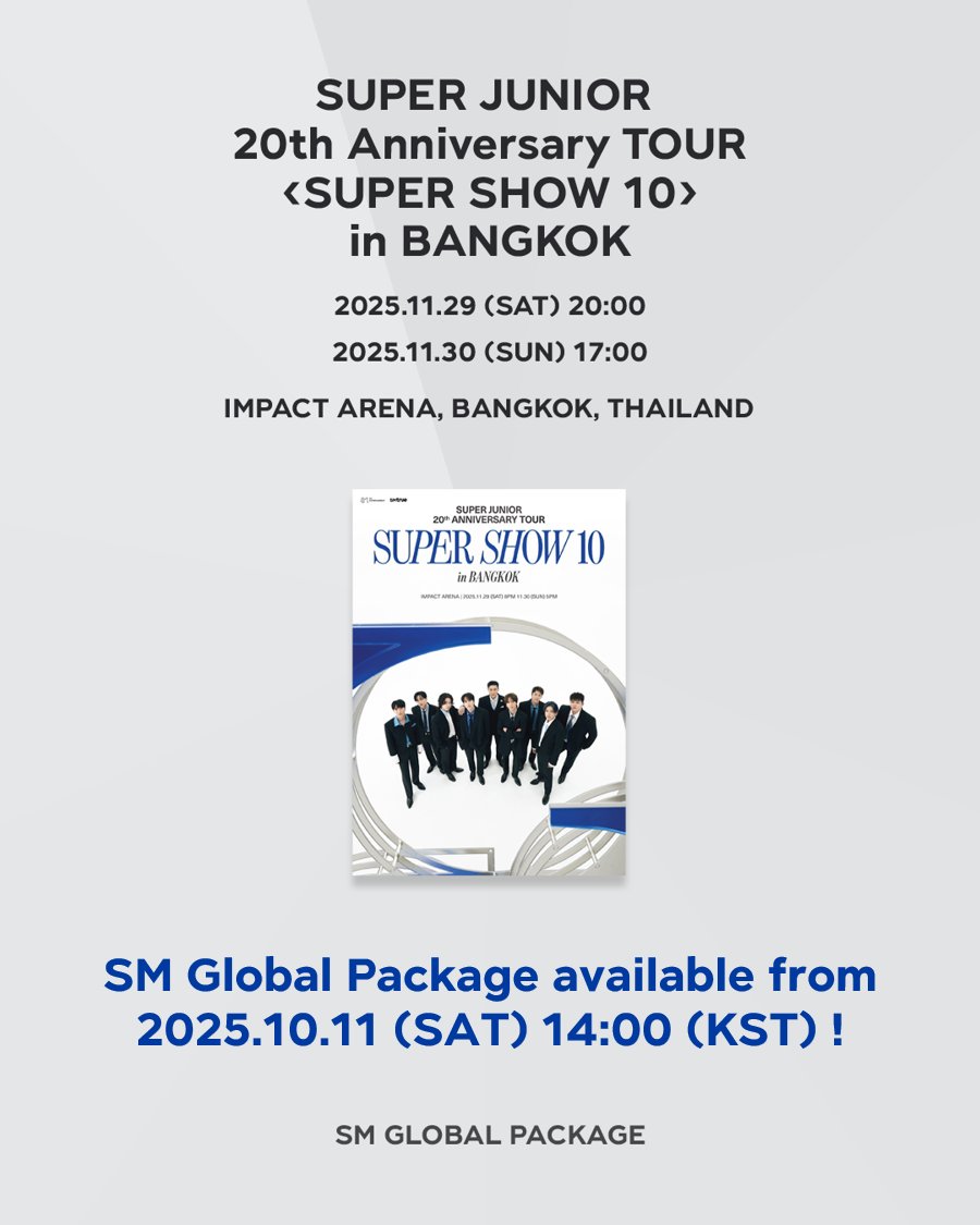 SMGLOBALPACKAGE's tweet image. [SUPER JUNIOR 20th Anniversary TOUR &amp;lt;SUPER SHOW 10&amp;gt; in BANGKOK] SM Global Package available from 2025.10.11 (SAT) 14:00 (KST) !

2025.11.29 (SAT) 20:00
2025.11.30 (SUN) 17:00

💙global.smtowntravel.com

#SUPERJUNIOR #SUPERSHOW 
#SUPERSHOW10 #20th_Anniversary_TOUR
#SMGLOBALPACKAGE…