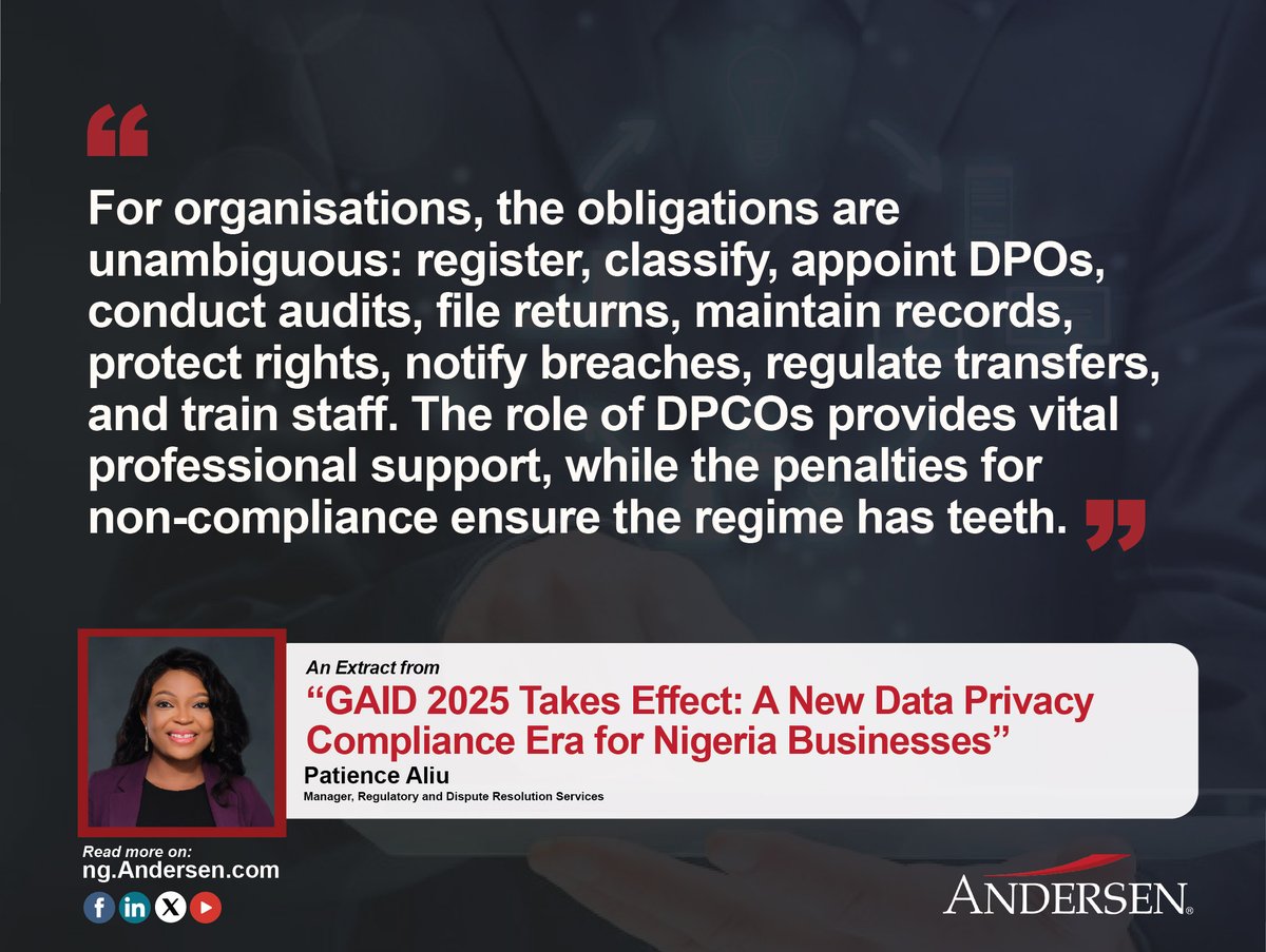 AndersenNigeria's tweet image. 📢For organisations, the obligations are unambiguous. The role of DPCOs provides vital professional support, while the penalties for non-compliance ensure the regime has teeth. 

👉Read More: ng.andersen.com/gaid-2025-take…

#GAID #Privacy #Data #Compliance #Andersen #AndersenNigeria