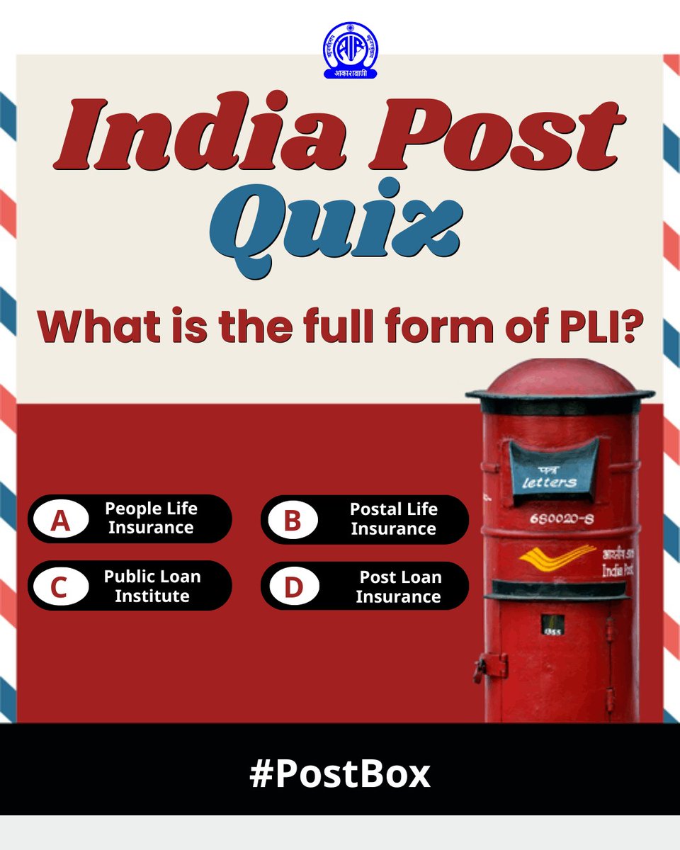 AkashvaniAIR's tweet image. #QUIZTIME 

What is the full form of PLI?
A) People Life Insurance
B) Postal Life Insurance
C) Public Loan Institute
D) Post Loan Insurance

#WorldPostDay @IndiaPostOffice