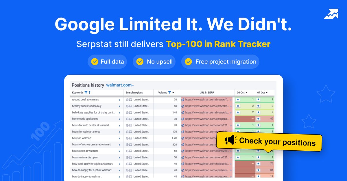 Full Top-100 still available in Serpstat!
While some tools had to adjust due to Google’s update, we kept things stable:
✅ Top-100 positions
✅ No extra cost
✅ Free project migration
Slightly slower — but we’re improving it.
Test it out →  zurl.co/1YFxZ 
 #num100 #seo