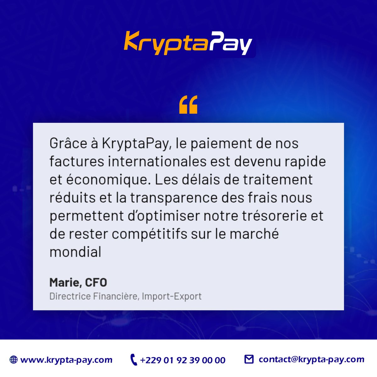 Ce que nos clients vivent avec nous.

Marie est Directrice Financière dans l’import-export. Comme beaucoup, elle jongle chaque jour avec des paiements internationaux, des délais serrés et une pression constante sur la trésorerie.

Et puis elle découvre KryptaPay. 

Son témoignage