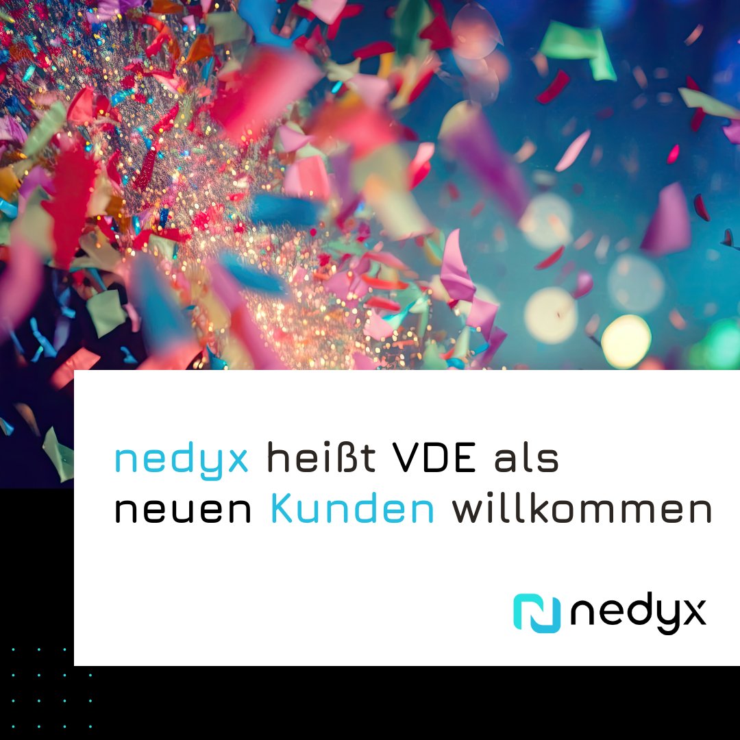 nedyx heißt VDE als neuen Kunden willkommen

Wir freuen uns sehr, die VDE Services GmbH (ein Unternehmen des VDE-Verbandes der Elektrotechnik, Elektronik, Informationstechnik e.V.) als neuen Kunden begrüßen zu dürfen.