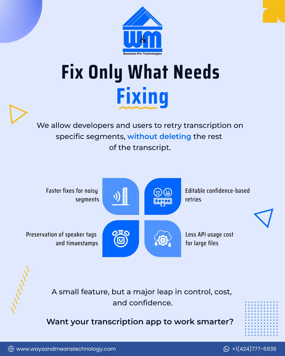 WMTechnology's tweet image. Feature Friday:
Fix only the bad parts.
Our apps let you retry low-confidence transcript segments without starting over.
Smarter, faster, cheaper.
+1 (424) 777-6936 | waysandmeanstechnology.com
#FeatureFriday #SpeechToText #WMTechnology