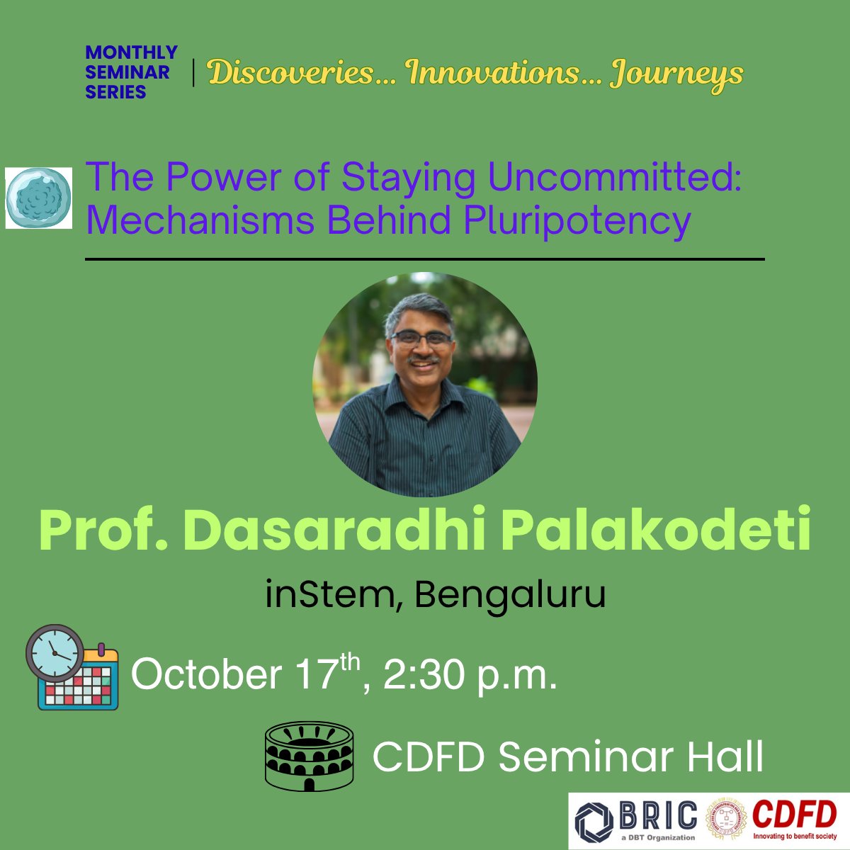 We are excited to have Prof. Dasaradhi Palakodeti from inSTEM, Bengaluru delivering our monthly Seminar. He will discuss about the mechanisms behind pluripotency in Stem cells.
#stemcells #pluripotency #seminars #invitedtalks