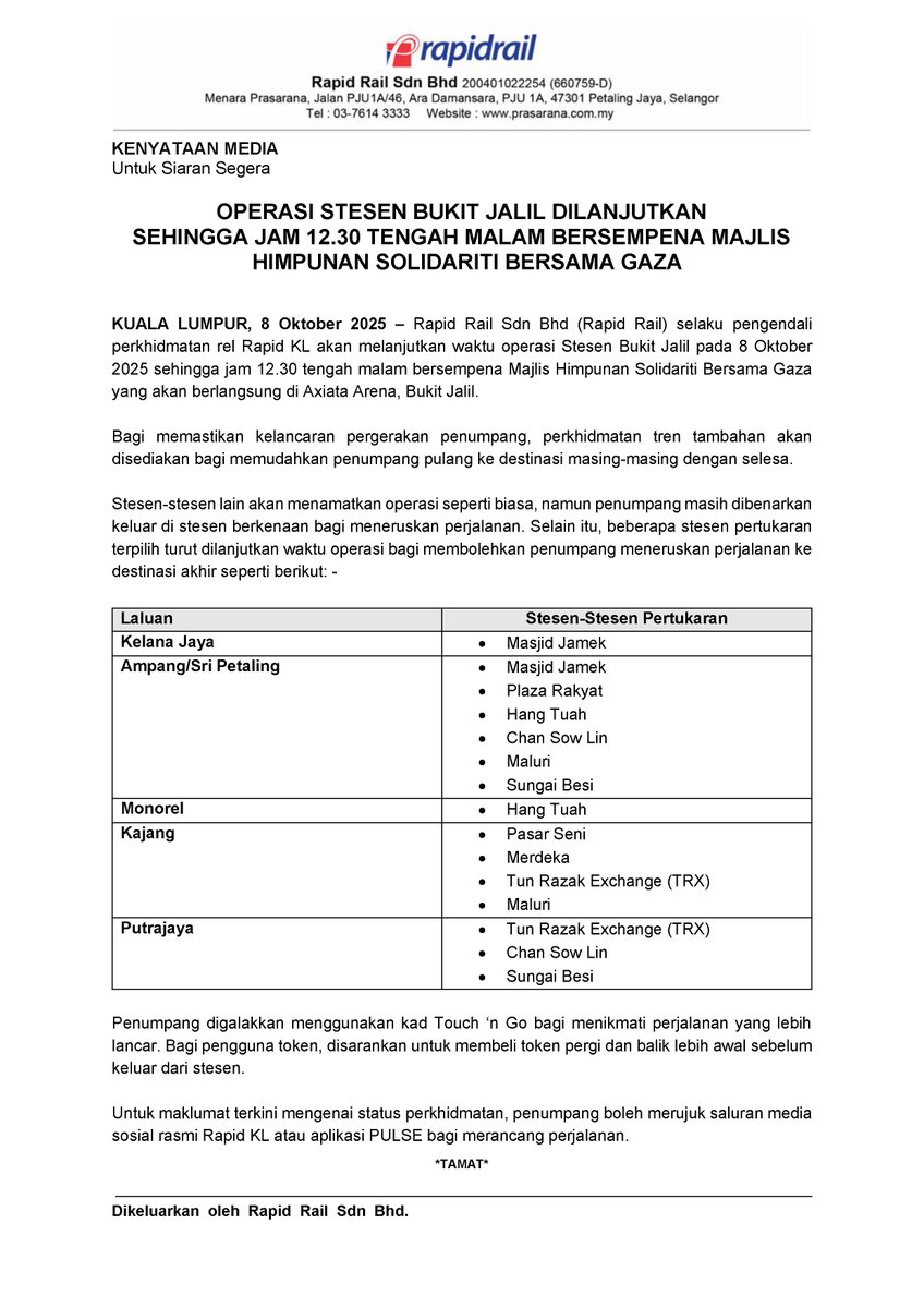 Kenyataan Media

OPERASI STESEN BUKIT JALIL DILANJUTKAN SEHINGGA JAM 12.30 TENGAH MALAM BERSEMPENA MAJLIS HIMPUNAN SOLIDARITI BERSAMA GAZA