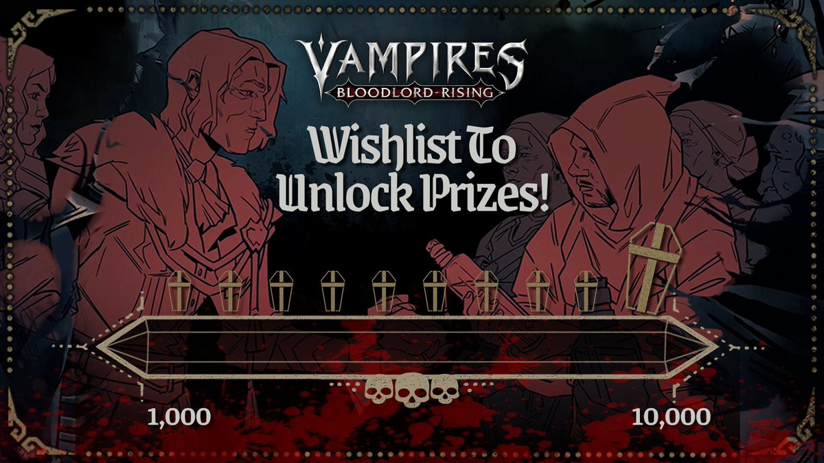 A new Steam Wishlist challenge is here! This time we are giving away game keys to Vampires: Bloodlord Rising - as soon as we reach the new milestone of 10 000 wishlists.

All you need to do is add Vampires: Bloodlord Rising to your wishlist and share this post to unlock the next