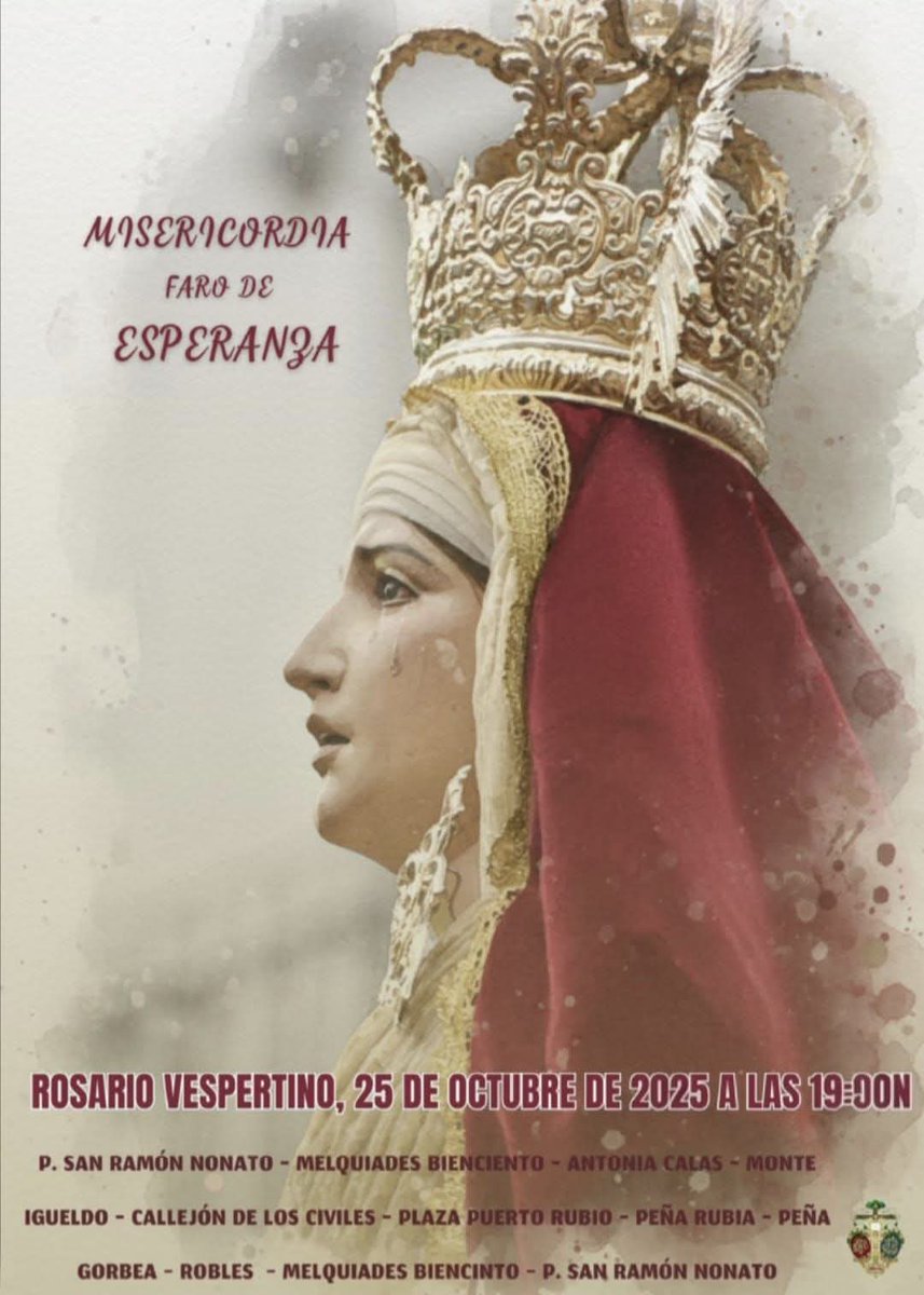 𝗥𝗢𝗦𝗔𝗥𝗜𝗢 2025

Nuestra Hermandad se complace en anunciar el Rosario vespertino presidido por María Santísima de la Misericordia que tendrá lugar el próximo sábado 25 de octubre a las 19:30.