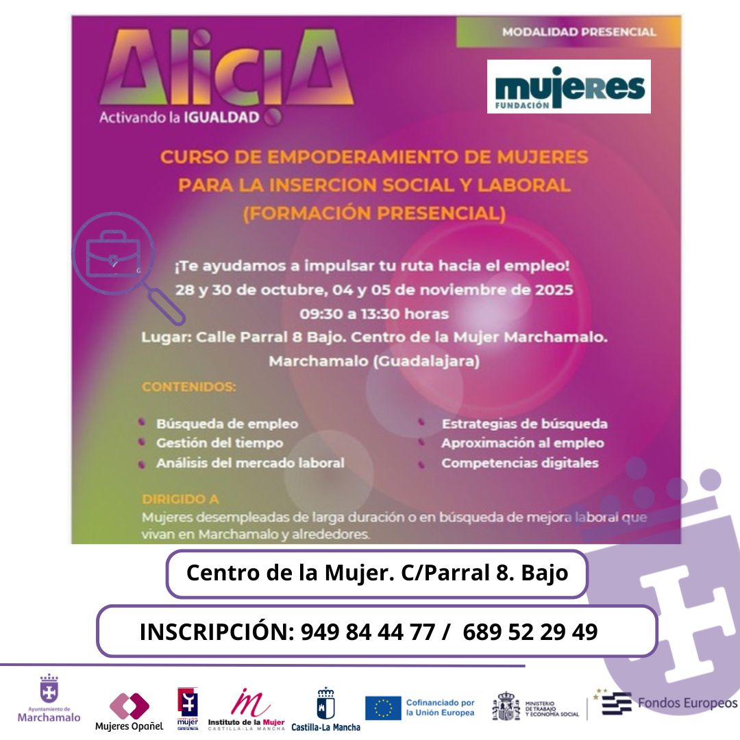 🚺 ¿Buscas empleo en Marchamalo?
💼 Formación GRATUITA para tu inserción laboral
📍 Centro de la Mujer (C/ Parral 8)
📅 28 y 30 oct, 4 y 5 nov
🕘 09:30–13:30 h
📲 Info e inscripción: 949 84 44 77 / 689 52 29 49

 #FSEPlus #EuropaSeSiente #FondosEuropeos #UniónEuropea
