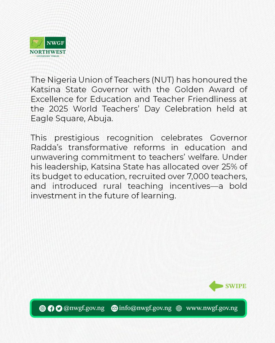 The Nigeria Union of Teachers (NUT) has honoured the Katsina State Governor with the Golden Award of Excellence for Education and Teacher Friendliness at the 2025 World Teachers' Day Celebration held at Eagle Square, Abuja.#NWGF #Federalism #NorthwestNigeria