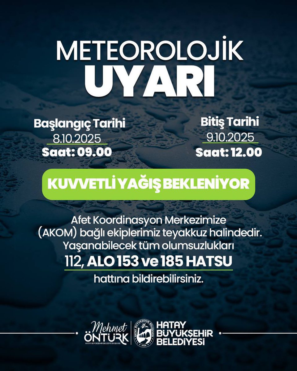 08 Ekim Çarşamba sabah saatlerinden itibaren Hatay’ımızın kıyı ilçelerinde (İskenderun, Samandağ, Arsuz, Payas, Erzin, Dörtyol) yerel olarak kuvvetli sağanak ve gök gürültülü sağanak yağış bekleniyor.

Yaşanabilecek olumsuzluklar için bizimle iletişime geçebilirsiniz.