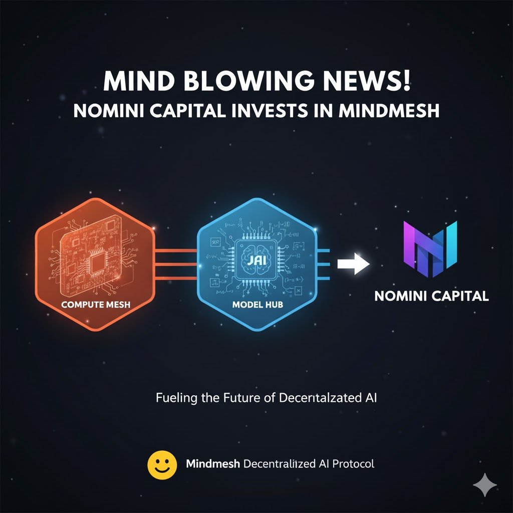 ai_mindmesh's tweet photo. MIND BLOWING NEWS! 🤯 Nomini Capital invests in Mindmesh, validating the entire Decentralized AI vision! The institutional capital will fuel the Compute Mesh and Model Hub, accelerating the path to Community Control via the DAO. The future of AI is decentralized, funded, ready 🚀 https://t.co/EuLfG0FXOw