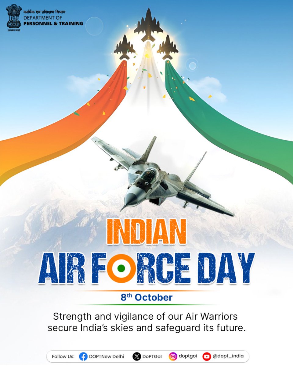 DoPTGoI's tweet image. Wings of Valour, Shield of the Nation

On Indian Air Force Day, we salute the fearless warriors of the skies who guard our nation with unmatched courage and dedication. Their unwavering commitment and selfless service continues to inspire every Indian, reminding us of the true…