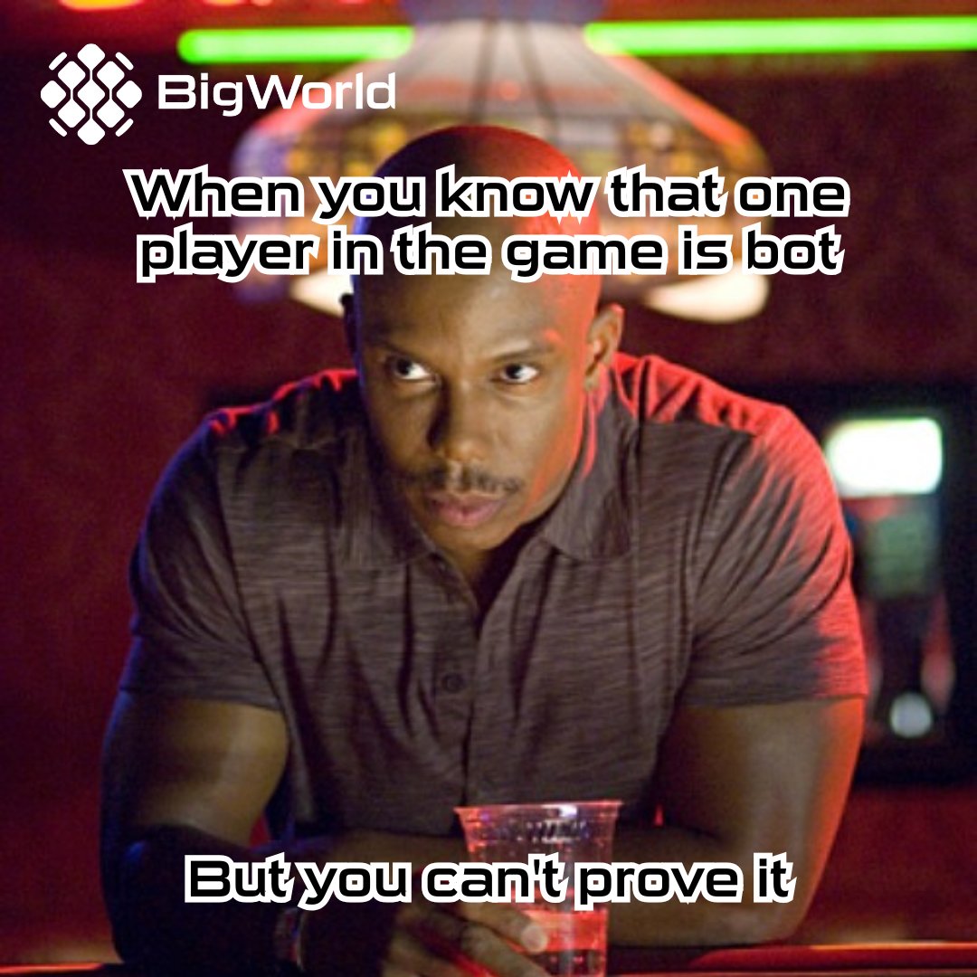 thebigworld_io's tweet image. 👀 When you just KNOW that one player is a bot…
…but they play too perfectly for you to prove it 😩

You: “No human dodges like that.”
Them: “Good game 👍”

#BigWorld #HumansFirst