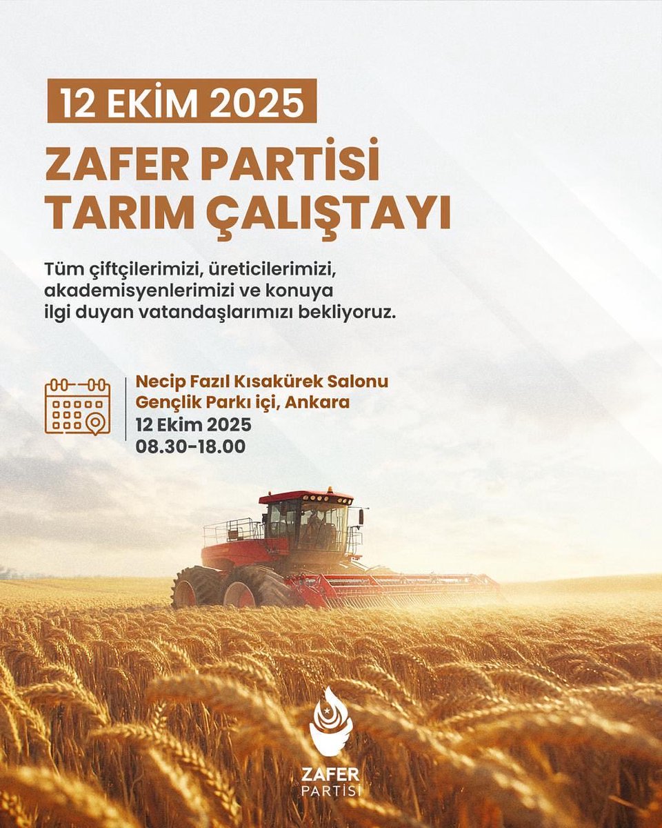 🇹🇷 Toprağına Sahip Çıkan Millet, Geleceğine Sahip Çıkar!

Zafer Partisi olarak üretimin, bilimin ve emeğin gücüyle tarımın yeniden Türkiye’nin kalbi olacağına inanıyoruz.
🌾 12 Ekim 2025’te Ankara’da düzenlenecek Tarım Çalıştayı’nda; çiftçilerimiz, üreticilerimiz,