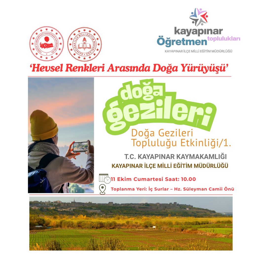 🌿 Hevsel Renkleri Arasında Doğa Yürüyüşü 🌿

📌 Kayapınar İlçe Millî Eğitim Müdürlüğü Doğa Gezileri Topluluğu tarafından düzenlenen etkinliğimize tüm öğretmenlerimiz davetlidir.

📍 Toplanma: İç Surlar – Hz. Süleyman Camii Önü
📅 Tarih: 11 Ekim Cumartesi ⏰ Saat: 10.00

Başvuru