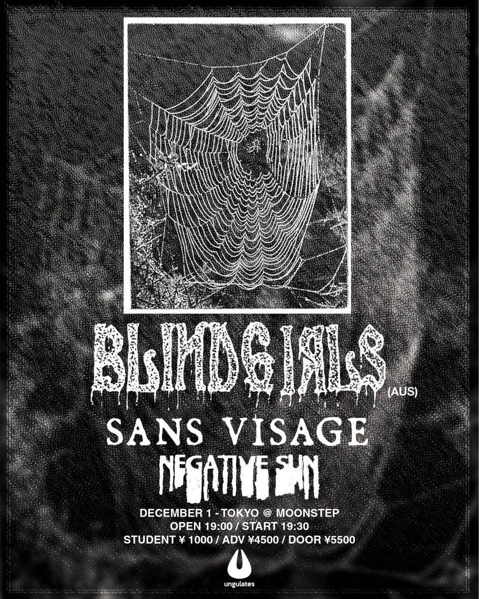 BLIND GIRLS Japan Tour 2025 in TOKYO

12/1 中野MOONSTEP

BLIND GIRLS (Australia)
SANS VISAGE
NEGATIVE SUN

OPEN 19:00 / START 19:30
ADV ¥4500 / STUDENT ¥1000

🎫 t.livepocket.jp/e/blindgirlsna…