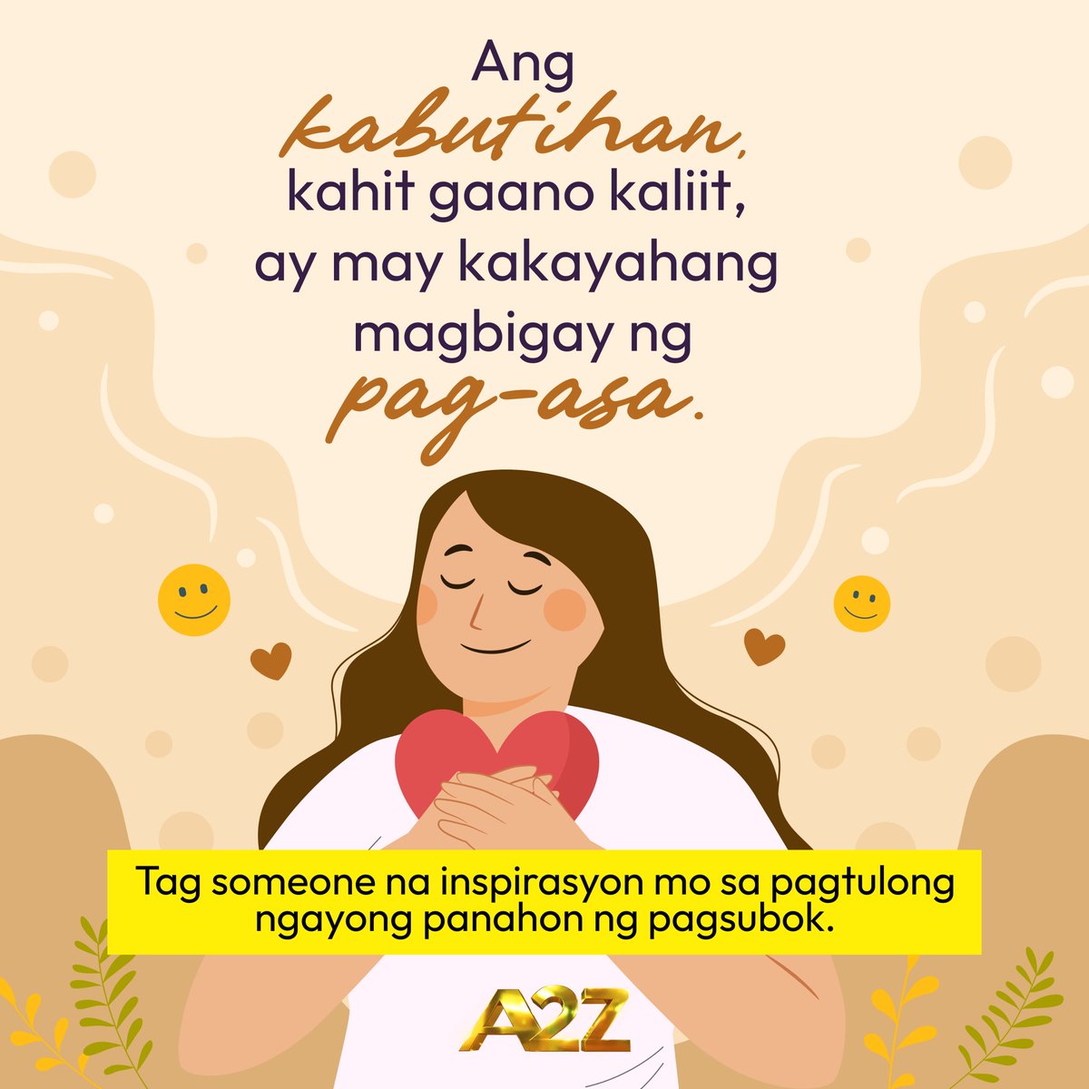 OfficialA2ZPH's tweet image. Sa gitna ng lahat, mabuting puso pa rin ang tunay na nagbibigay pag-asa. 💛

Tag mo ’yung taong nagpapaalala niyan sa’yo. #A2Z