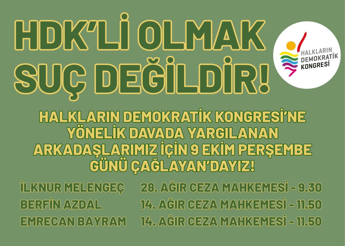 HDK’li olmak suç değildir! 

Halkların Demokratik Kongresi’ne yönelik davada yargılanan arkadaşlarımız İlknur Melengeç, Berfin Azdal ve Emrecan Bayram için 9 Ekim’de (yarın) Çağlayan’dayız.