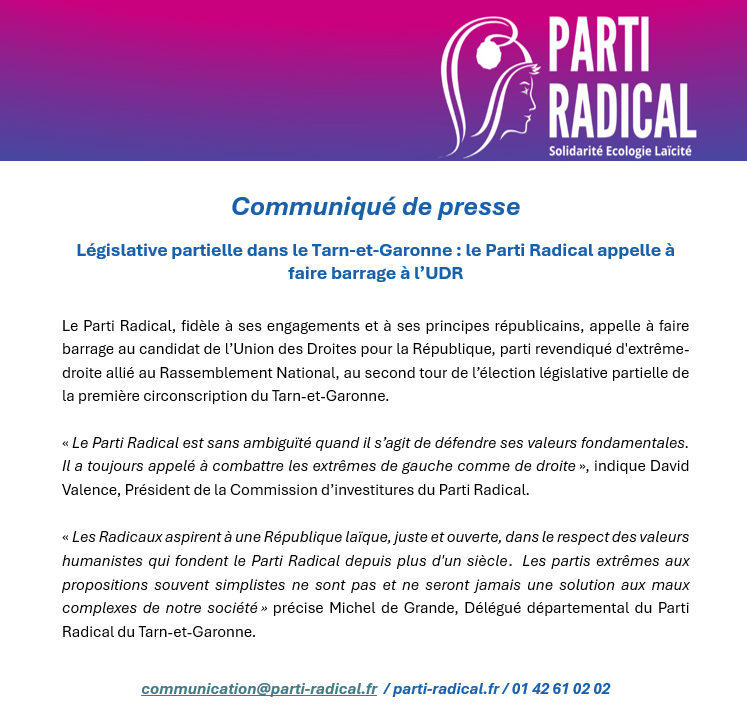 🗳️Législative partielle dans le Tarn-et-Garonne : le <a href="/PartiRadical/">Parti Radical</a> appelle à faire barrage à l'UDR. 
➡️Communiqué ci-dessous :