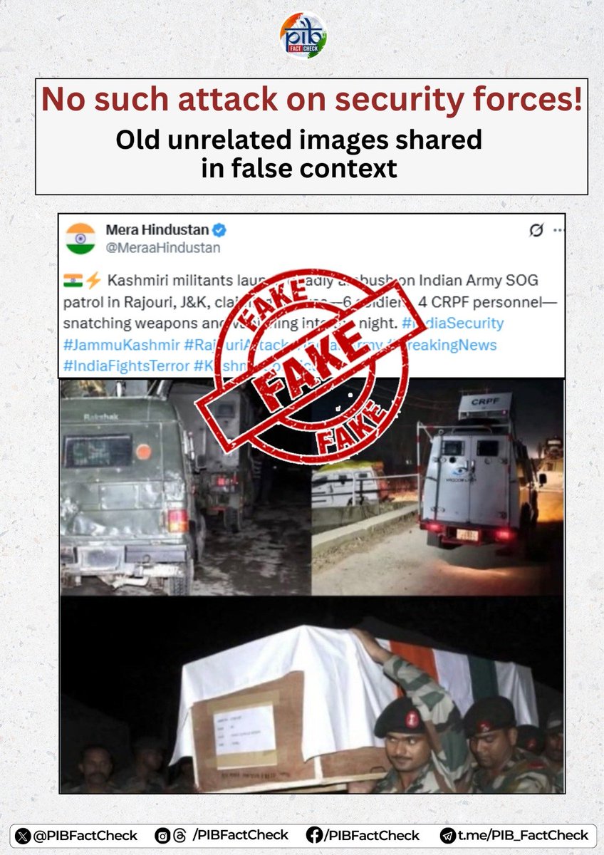 An X handle 'MeraaHindustan' claims that Kashmiri militants launched a deadly ambush on an Indian Army SOG patrol in Rajouri, J&amp;K, claiming 10 lives, including 6 soldiers, and 4 CRPF personnel.

#PIBFactCheck

✅ This claim is #FAKE! 

✅ No such attack was launched against the