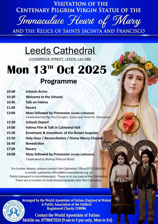 Theotokos_Books's tweet photo. WAF England &amp; Wales is bringing the Fatima Statue and Relics of Saints Jacinta &amp; Francisco to Leeds Cathedral, LS2 8BE, on 13 October 2025.

#WorldApostolateOfFatima #Fatima #FiveFirstSaturdays #PilgrimVirginStatue #LeedsCathedral #CatholicLeeds https://t.co/nydsKjoqh6