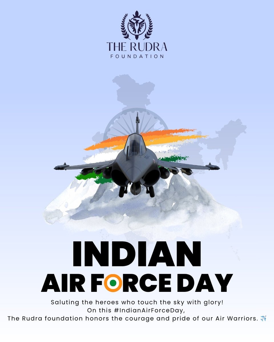 🇮🇳 Saluting the heroes who touch the sky with glory!
On this #IndianAirForceDay AirForceDay, 
The Rudra Foundation proudly honors the courage and pride of our Air Warriors. ✈️💙
#JaiHind #AirWarriors #TheRudraFoundation #proudmoment