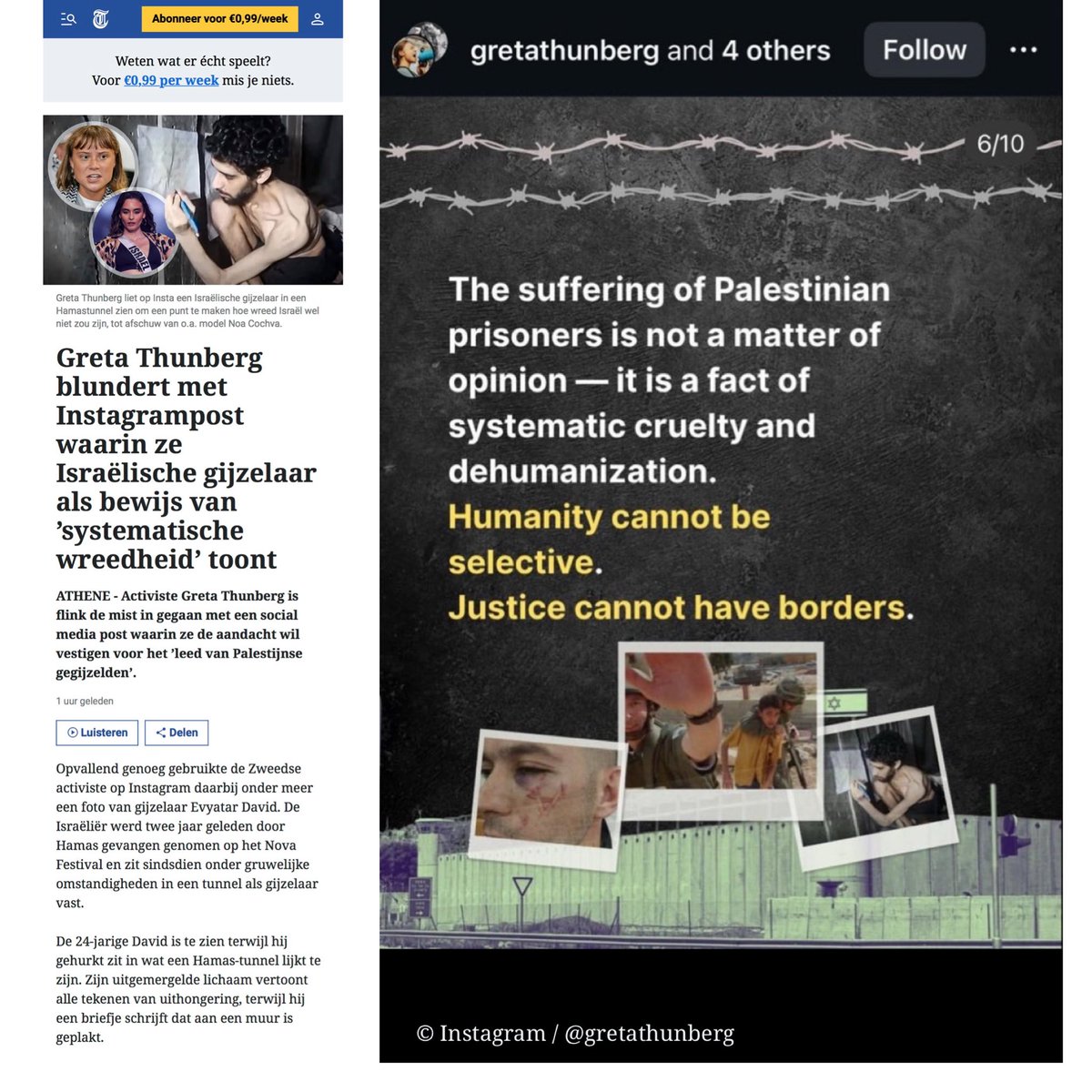 Als ik Hamas was, zou ik mijn geld terug willen. Gekke Greta Thunberg deed namelijk het ondenkbare: ze postte een foto van de Joodse gijzelaar Evyatar David, uitgehongerd in de terreurtunnels van Gaza, en presenteerde hem als Palestijnse gevangene in Israël... 

Hamas kocht een