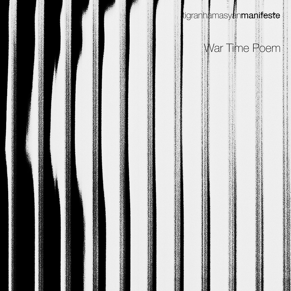 tigranmusic's tweet image. Hey folks!  
Here is a new song that I have been waiting to share with you impatiently. "War Time Poem" is from my upcoming album 𝗠𝗮𝗻𝗶𝗳𝗲𝘀𝘁𝗲 (out on February 6), and it’s dedicated to all children that live through war times, some of whom end up becoming artists, poets…