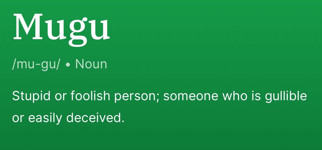 pidginary_'s tweet photo. To be mugu na choice. Gather sense and stay sharp.

#wotd #wordoftheday #NigerianPidgin #Pidginary

https://t.co/BR0k1gYfjE https://t.co/mK4MNaq3Fq