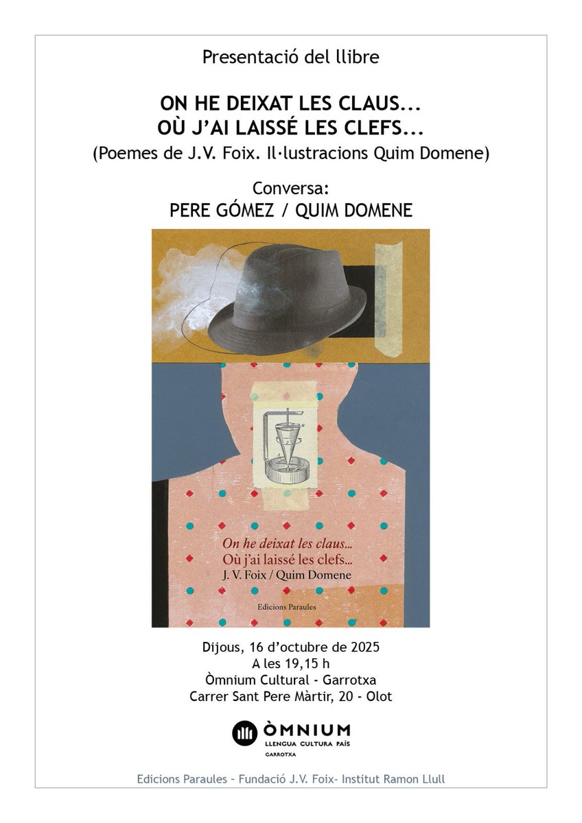 Presentació d'"On he deixat les claus…" de <a href="/FoixJV/">J. V. Foix</a>  i  il·lustracions de Quim Domene, que conversarà amb  @pgomezingladanglada el 16 d’octubre a les 19.15 a Òmnium Cultural de la Garrotxa Sant Pere Màrtir, 20 Olot.