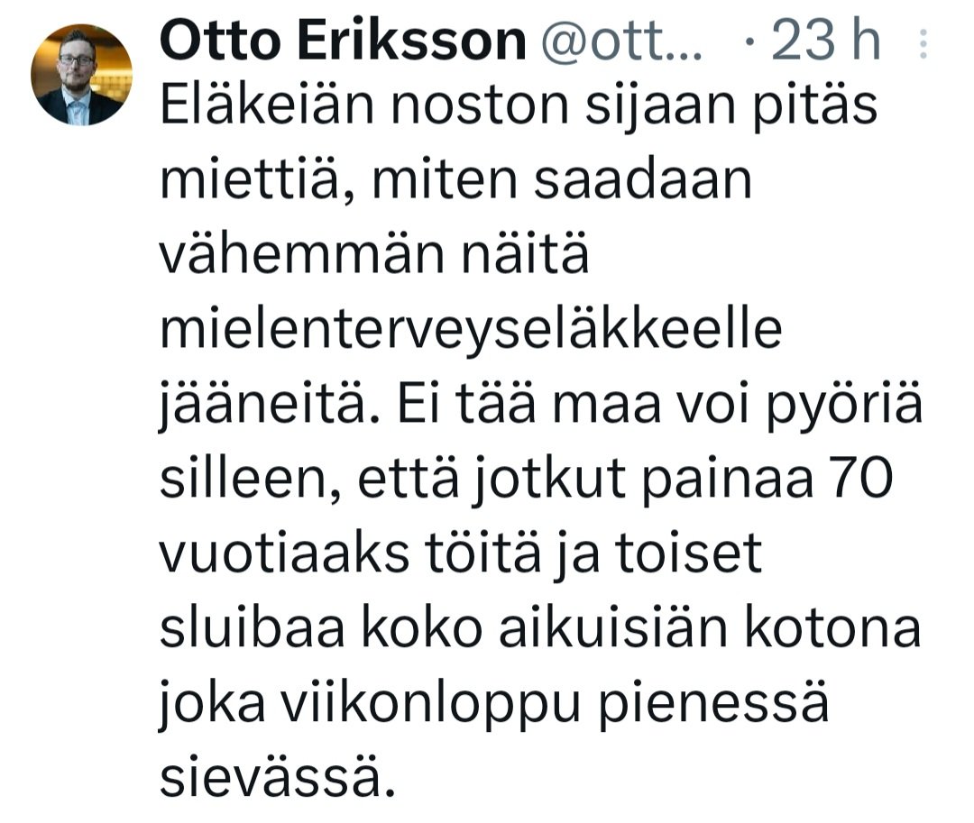 Otto persuista terve. Sinä mielenterveydellisistä syistä työkyvyttömyyseläkkeellä oleva olet sluiba. Ryhdistäydy!