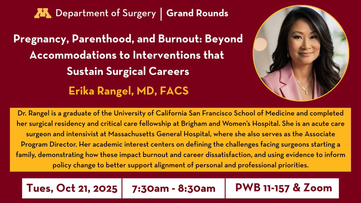 Mark Your Calendars! 🗓️ 

Join us Tuesday, Oct. 21, for #UMNSurgery Grand Rounds: “Pregnancy, Parenthood, and Burnout: Beyond Accommodations to Interventions that Sustain Surgical Careers” with Dr. Erika Rangel from Massachusetts General Hospital.