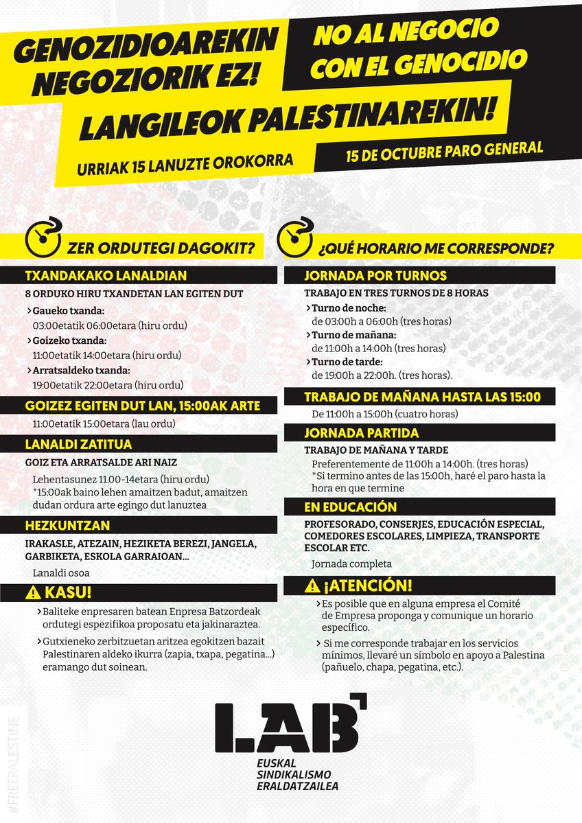 🕞Urriaren 15eko lanuzte orokorrean zer ordutatik zer ordutara egingo duzu lanuztea?

🔍Oraindik argi ez baduzu, hemen dituzu ordutegiak

🇵🇸Genozidioarekin negoziorik ez. Langileok Palestinarekin!

#U15LangileokPalestinarekin 
#15OWorkersForPalestine