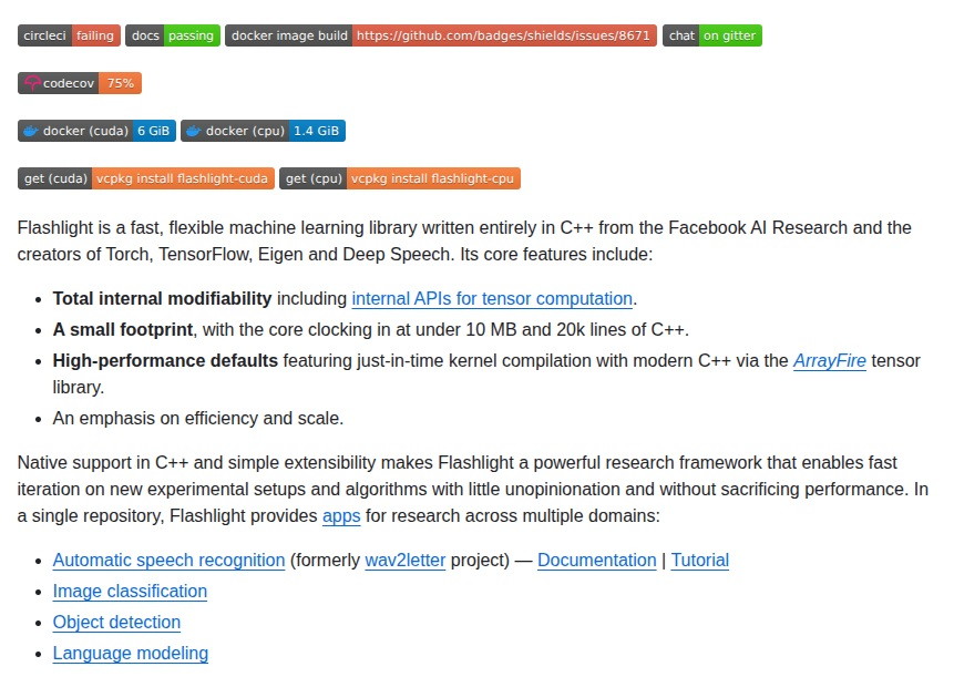pythonym's tweet image. 🔥 FlashLight
It is a fast, flexible machine learning library written entirely in C++.
Core features:
- Total internal modifiability, including internal APIs for tensor computation.
- A small footprint, with the core clocking in at under 10 MB and 20k lines of C++.
-…