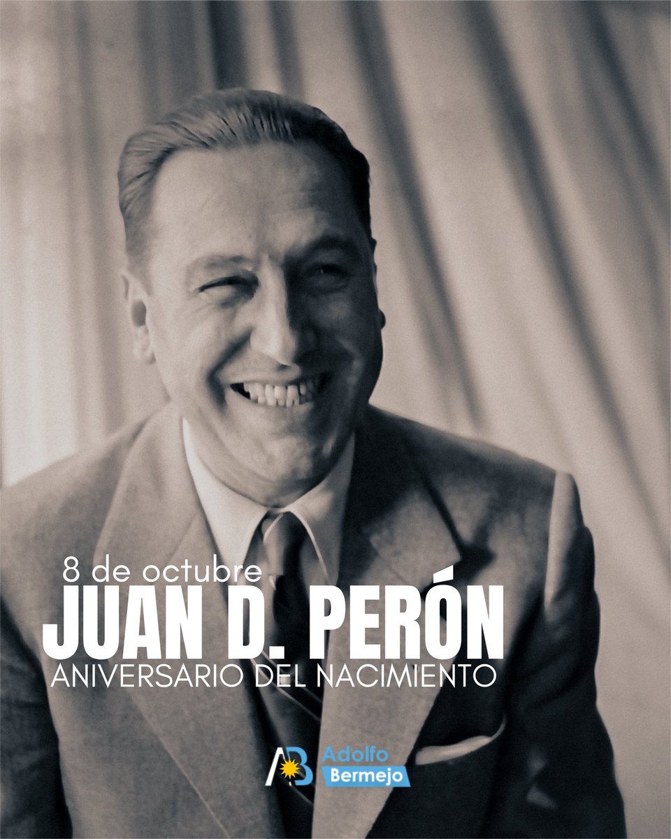 AdolBermejo's tweet photo. Hoy celebramos el aniversario del nacimiento de Juan Domingo Perón, el hombre que transformó para siempre la historia de nuestro país.
Su legado de justicia social, independencia económica y soberanía política sigue marcándonos el camino.
#PerónCumple ✌️🇦🇷 https://t.co/kNxwdQqh36