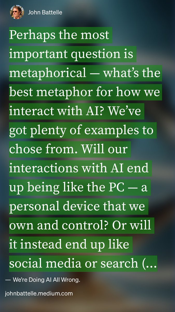 “We’re Doing AI All Wrong.” by John Battelle johnbattelle.medium.com/were-doing-ai-…