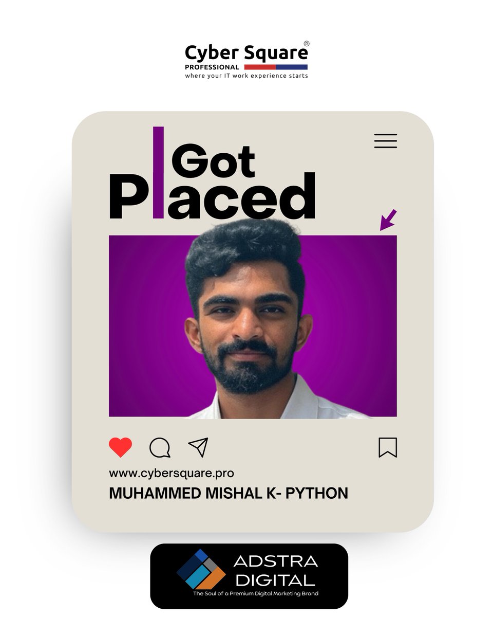 CyberSquarePro's tweet image. Excited to share another success story! Congratulations to MUHAMMED MISHAL K, who has successfully secured an outstanding placement at ADSTRA DIGITAL as a Python Developer after completing our internship program through Cyber Square Professional.

#CyberSquare #edtech  #placed
