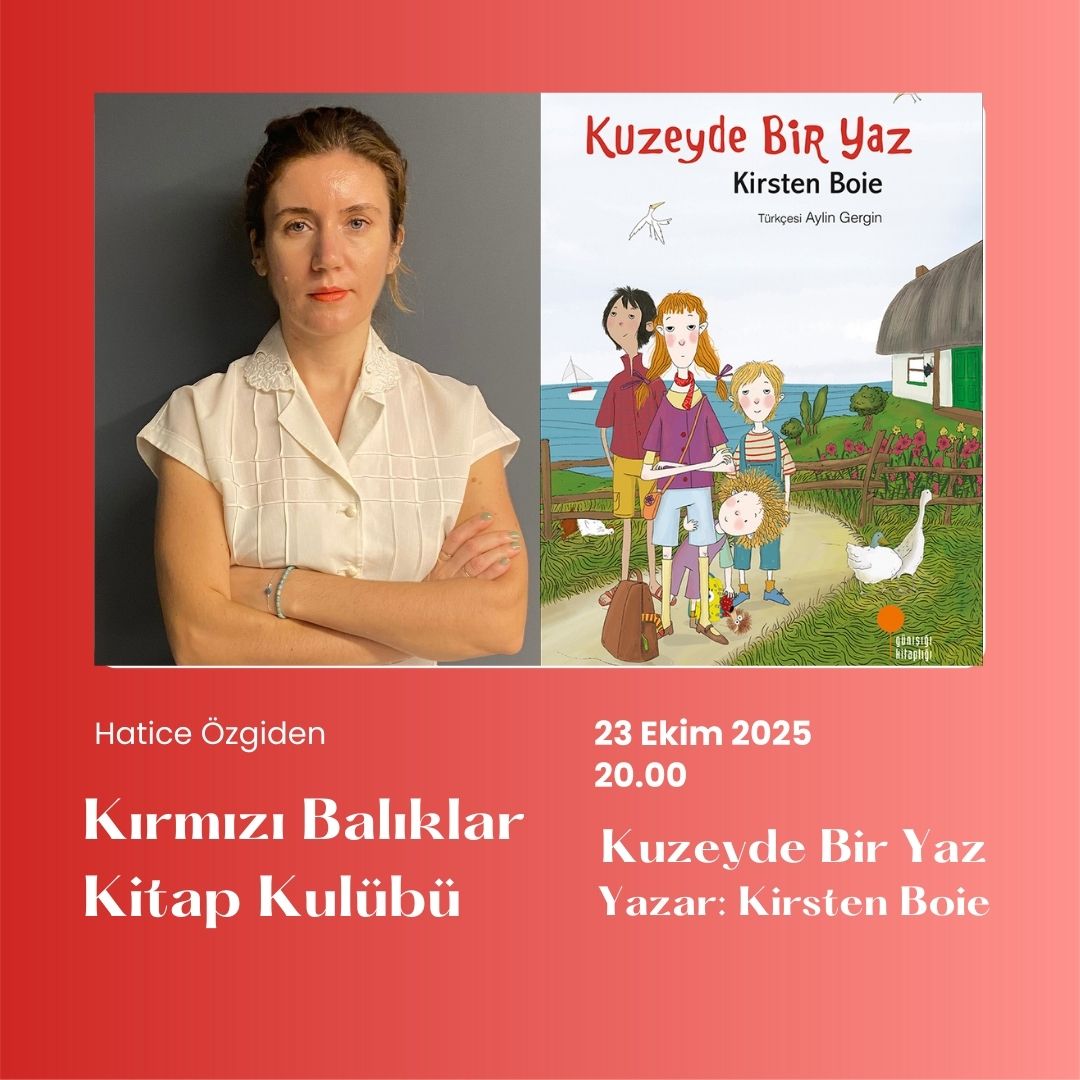 2018 Zürih Çocuk Kitabı Ödülü'ne sahip, 
Kirsten Boie'nin yazdığı "Kuzeyde Bir Yaz" ile 
Ekim ayı buluşmamızı yapıyoruz.
Buluşmamız <a href="/gatherinlife/">gatherin.life</a> 'da gerçekleşecek.

Kitap 8 yaş ve üzerine uygun. 

Rezervasyon için aşağıdaki linke tıklayınız.
gatherin.life/place/kirmizi-…