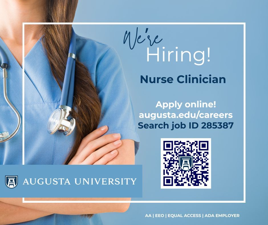We're hiring!
Nurse Clinician
Apply online: augusta.edu/careers
Search job ID: 285387