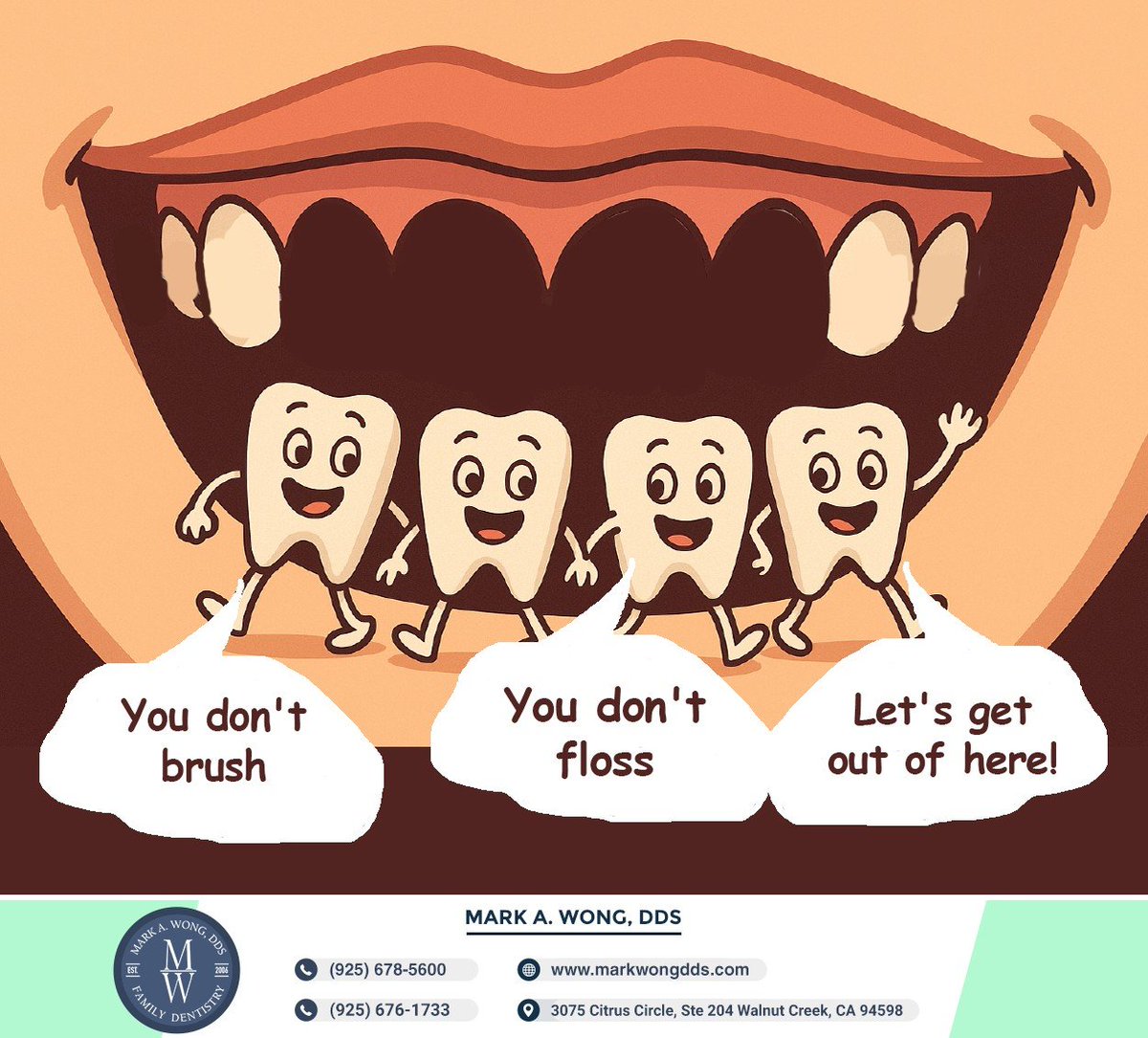 Don't let those tenants leave on bad terms. It's time to step up your game as the owner of your own oral health and well-being. #dentalhygiene #oralhealth #brushandfloss #markwongdds #walnutcreek #CA